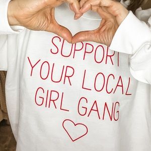 Support Your Local Girl Gang Crewneck
